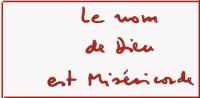 Le nom de Dieu est miséricorde