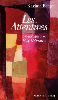 ATTENTIONS, LES ATTENTIVES